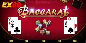 Baccarat EX88 tạo dựng chuẩn mực sòng bài đẳng cấp